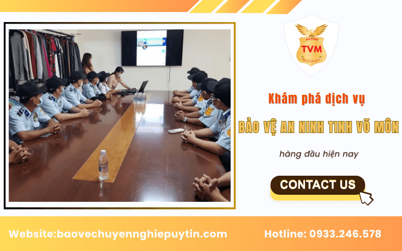 Dịch vụ bảo vệ an ninh Tinh Võ Môn